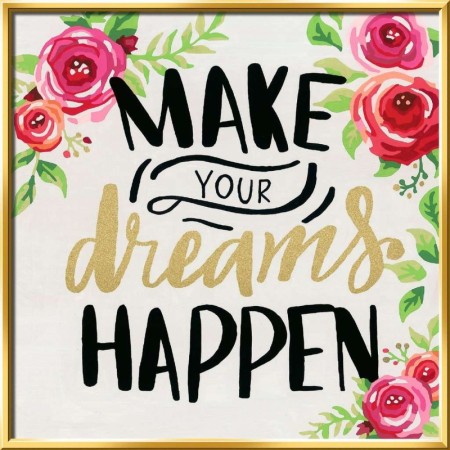 Pictura pe numere Make your dreams happen